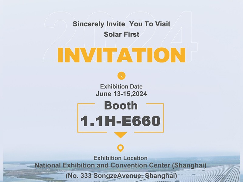Solar First Group은 상하이 SNEC EXPO 2024에 귀하를 정중히 초대합니다.